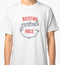 Resting Grinch Face Gift Ideas Classic T-Shirt