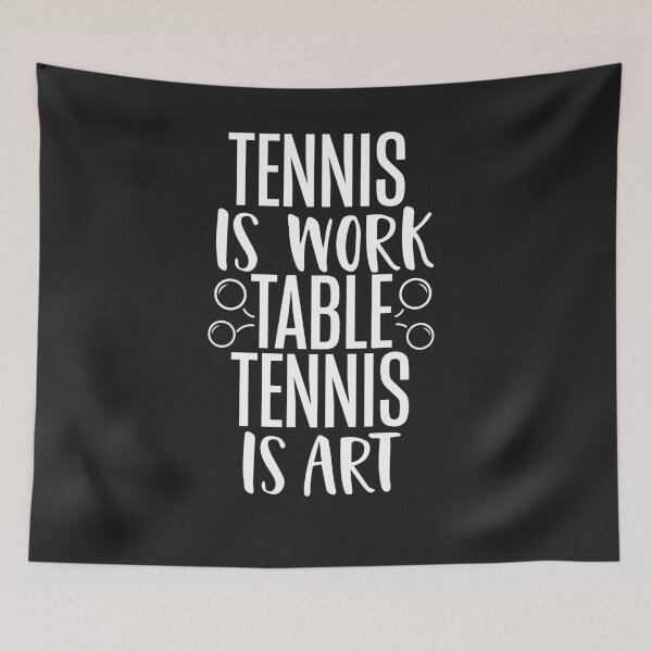 Item preview, Tennis is Work Table Tennis is Art Funny Ping Pong T Shirt 2 designed and sold by hadleydesigns.