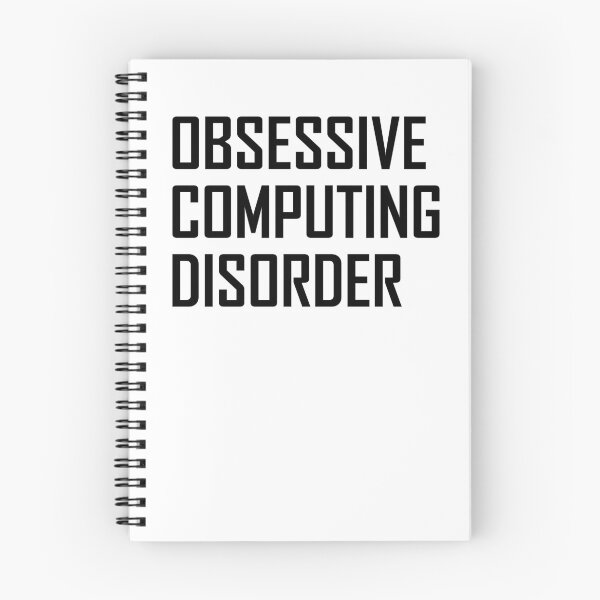 Item preview, Obsessive Computing Disorder- Funny Computing Joke designed and sold by the-elements.