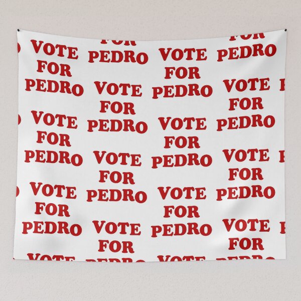 Item preview, Vote for Pedro designed and sold by damiang.