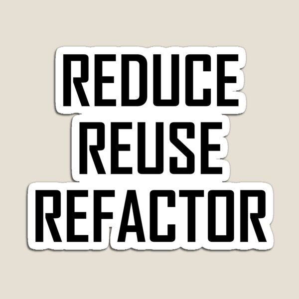 The Three Rs - Reduce, Reuse, Refactor Coffee Mug for Sale by AdTheBad