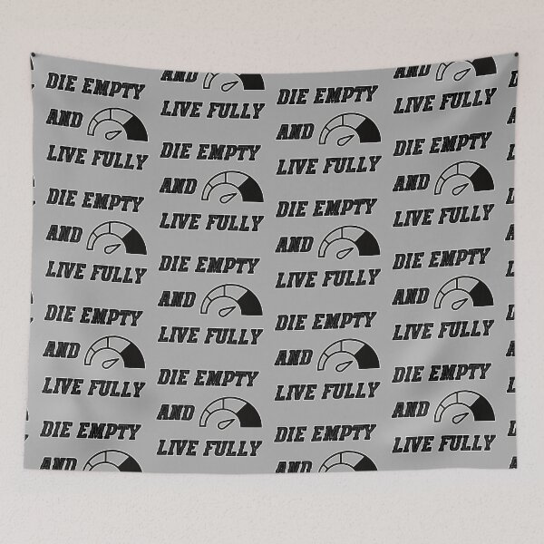 Item preview, THE EMPTY AND LIVE FULLY ☀ Motivation Sayings Goals designed and sold by Kentala.