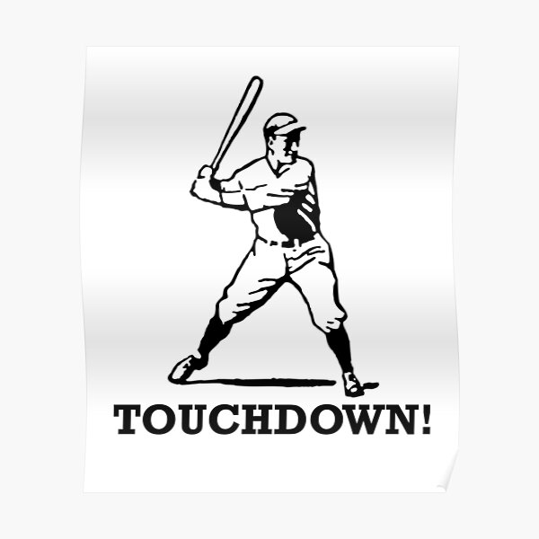 Baseball Noob Touchdown Funny Sports Poster