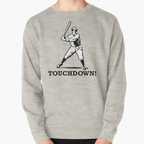 Baseball Noob Touchdown Funny Sports Pullover Sweatshirt