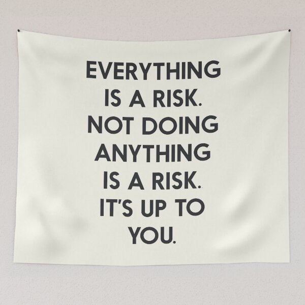 Item preview, Everything is a risk, it's up to you, Take risks, grab the chance, carpe diem, inspirational quote designed and sold by Spallutos.