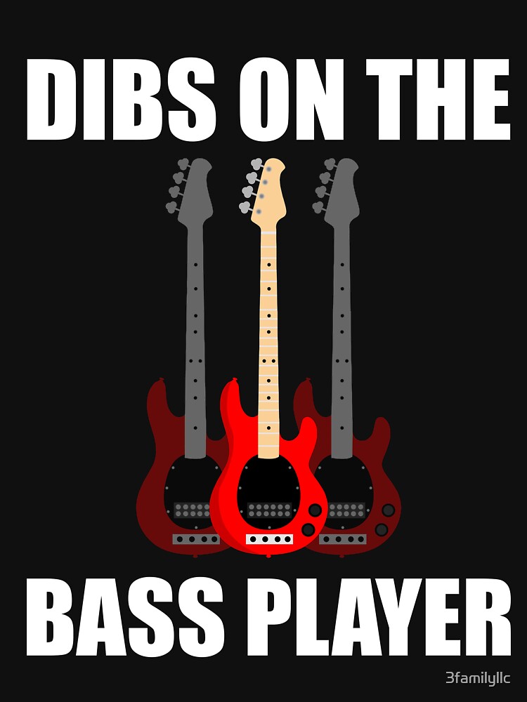 dibs on the bass player t shirt