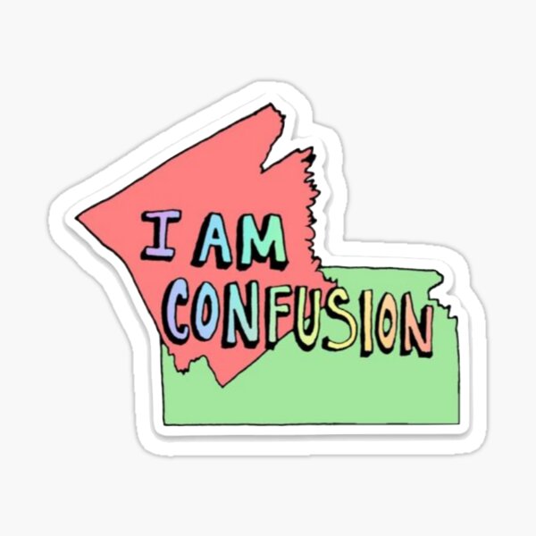 I Am Confusion vine sticker Sticker