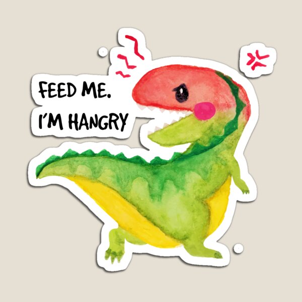 Hangry Dinosaur Magnet