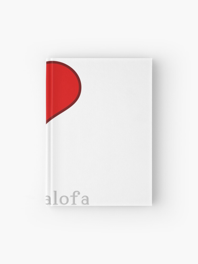 I Love You In Samoan Oute Alofa Ia Oe Hardcover Journal By Jcseijo Redbubble