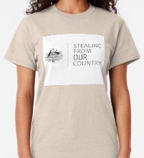 Australia Stealing From Our Country T-shirt classique