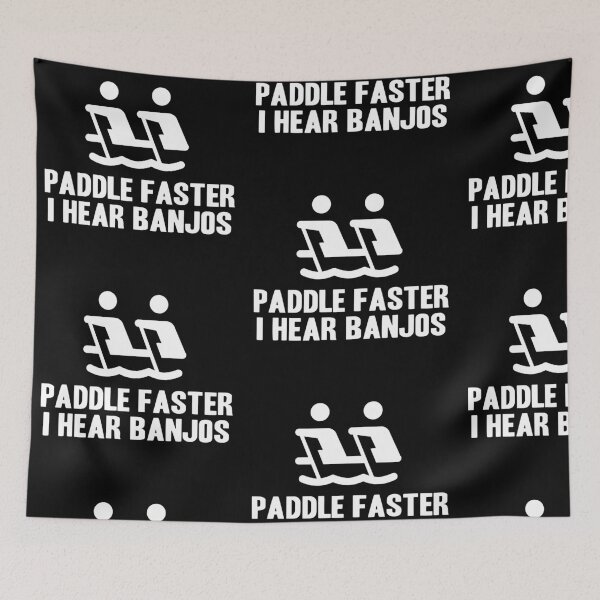 Item preview, PADDLE FASTER I HEAR BANJOS! FUNNY CANOE GIFT IDEA designed and sold by JamesandLuis.