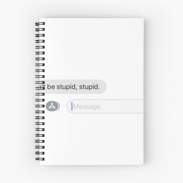 Item preview, Don't Be Stupid, stupid designed and sold by emilywerfel.