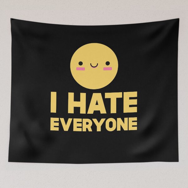 Item preview, I Hate Everyone designed and sold by SusurrationStud.