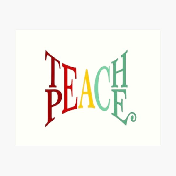 Teach Peace Art Print