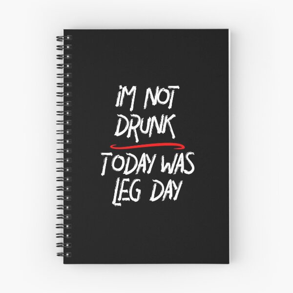 Item preview, I'm Not Drunk Today Was Leg Day Gym Time Humor designed and sold by at85productions.