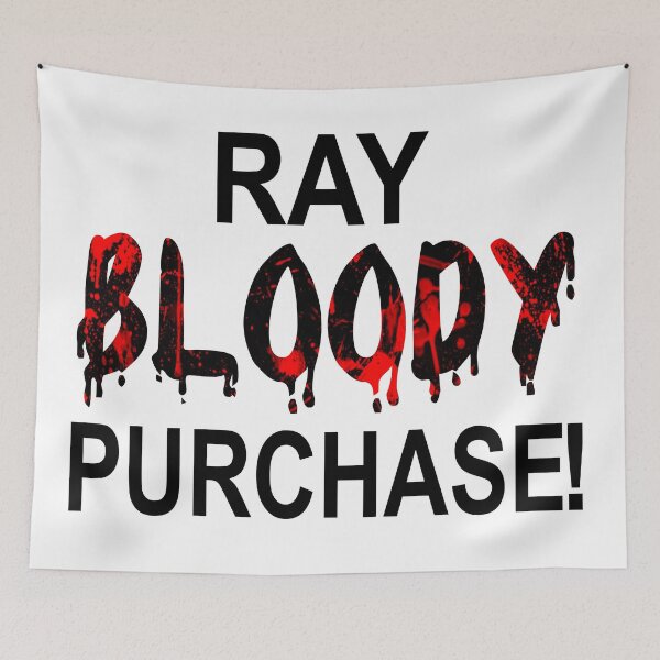 Item preview, Ray Bloody Purchase! (Black) designed and sold by SFXmedia.