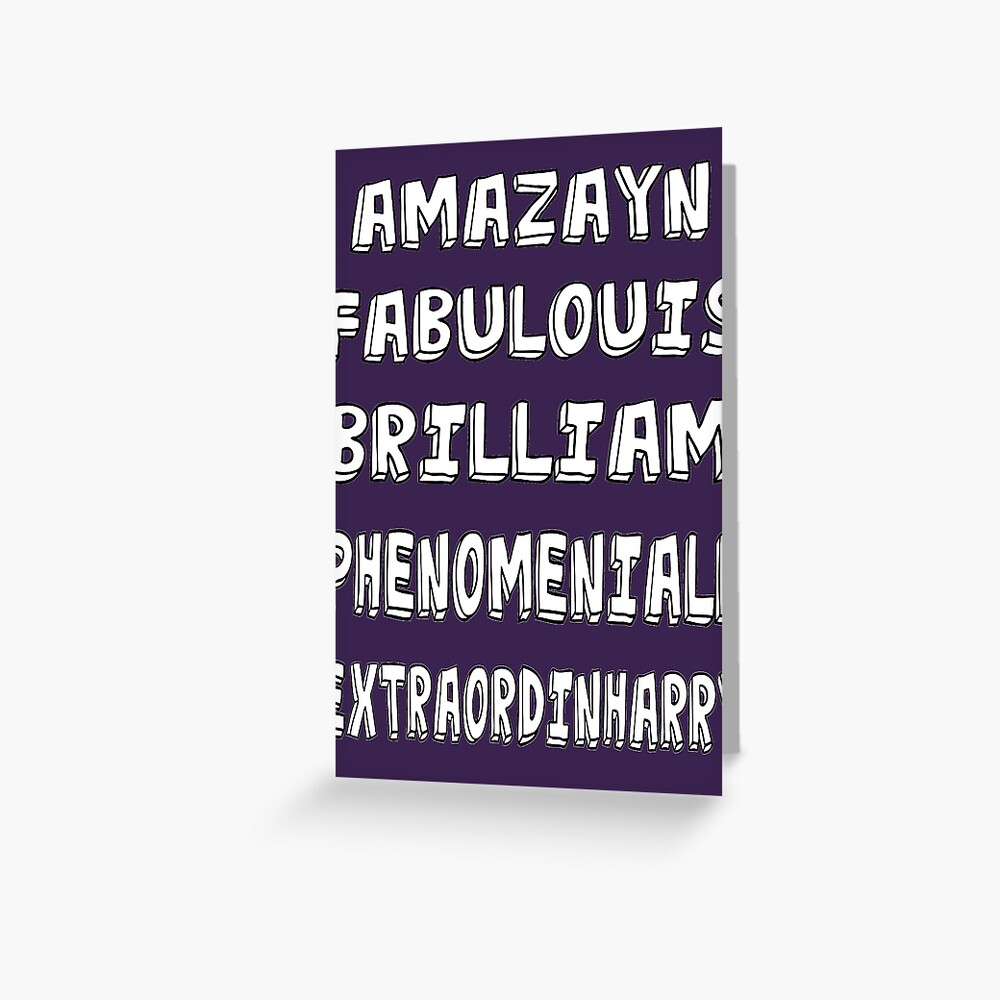 Phenomeniall Amazayn Fabulouis Brilliam Extraordinharry Greeting Card By Uzstore Redbubble