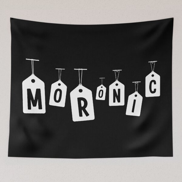 Item preview, MORONIC * DEBIL designed and sold by FUNGFING.