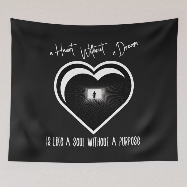 Item preview, A HEART WITHOUT A DREAM IS LIKE A SOUL WITHOUT A PURPOSE designed and sold by Jecolds.
