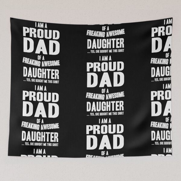 Item preview, PROUD DAD OF A FREAKING AWESOME DAUGHTER! GIFT designed and sold by JamesandLuis.