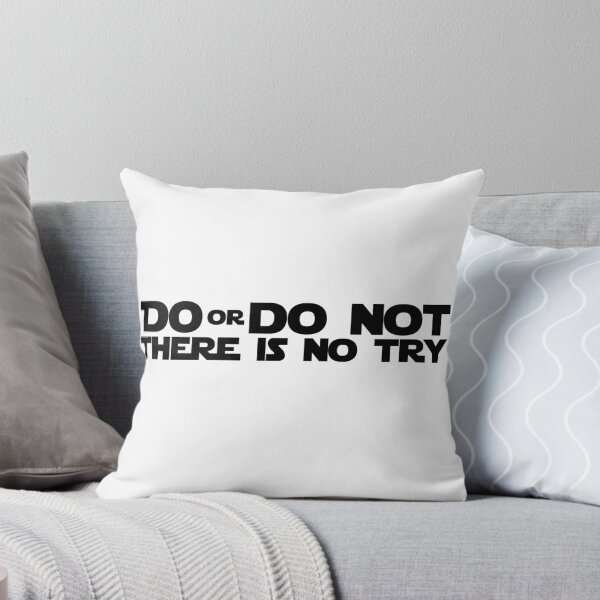 Item preview, DO OR DO NOT THERE IS NO TRY GRAPHICS designed and sold by Memewell.