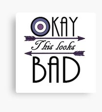 Okay... This looks bad Canvas Print