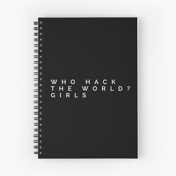 Item preview, WHO HACK THE WORLD? GIRLS designed and sold by MadEDesigns.