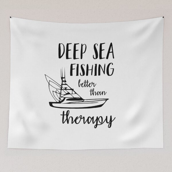 Item preview, Deep Sea Fishing - Better Than Therapy designed and sold by DanceAddict.