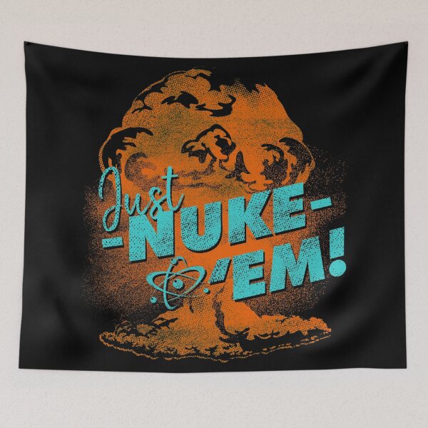 Item preview, Funny Mushroom Cloud Illustration - Just Nuke 'Em!  designed and sold by 461VCC.