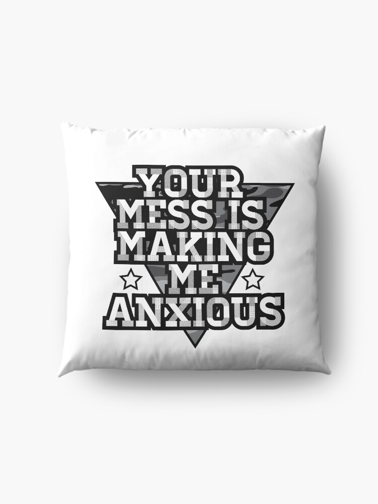 Alternate view of Your Mess is Making me Anxious - Schitts Creek Floor Pillow
