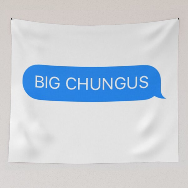 Item preview, BIG CHUNGUS Meme Imesssage designed and sold by RachelTintedRed.