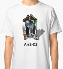 Pirate Droid Arr2-D2 Classic T-Shirt