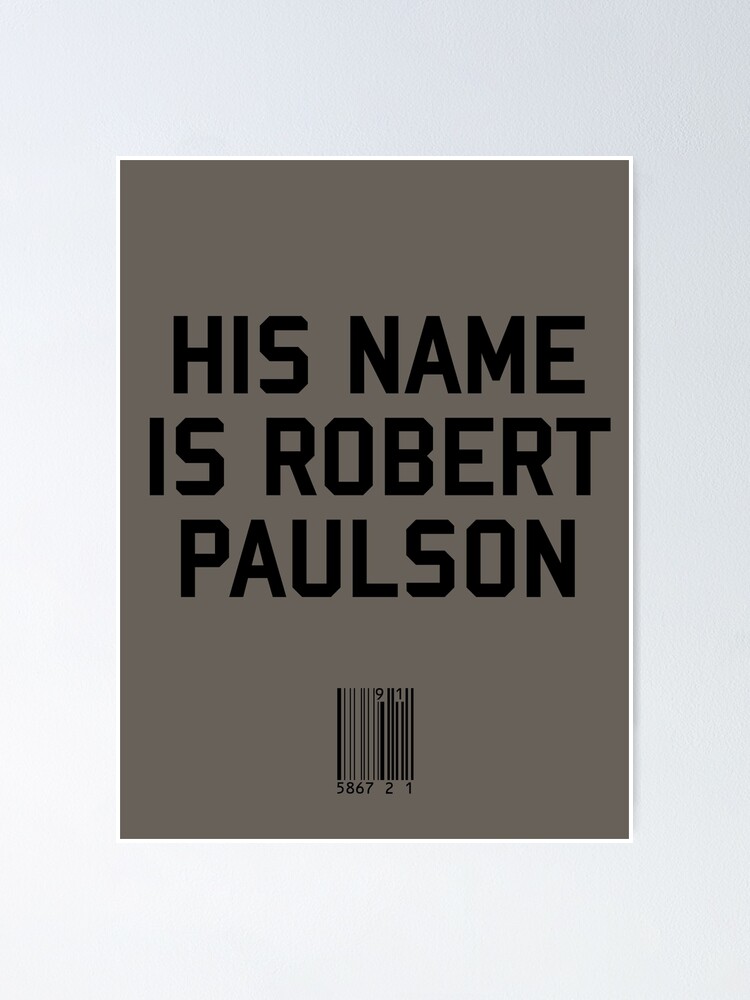 "His Name is Robert Paulson" Poster by upsidedownRETRO ...