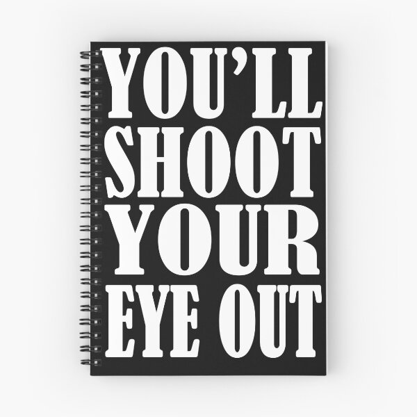 Item preview, You'll Shoot Your Eye Out (white) designed and sold by avidfan2000.
