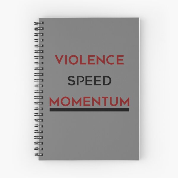 Item preview, There is going to be Violence, Speed and Momentum. designed and sold by jamesgregory161.