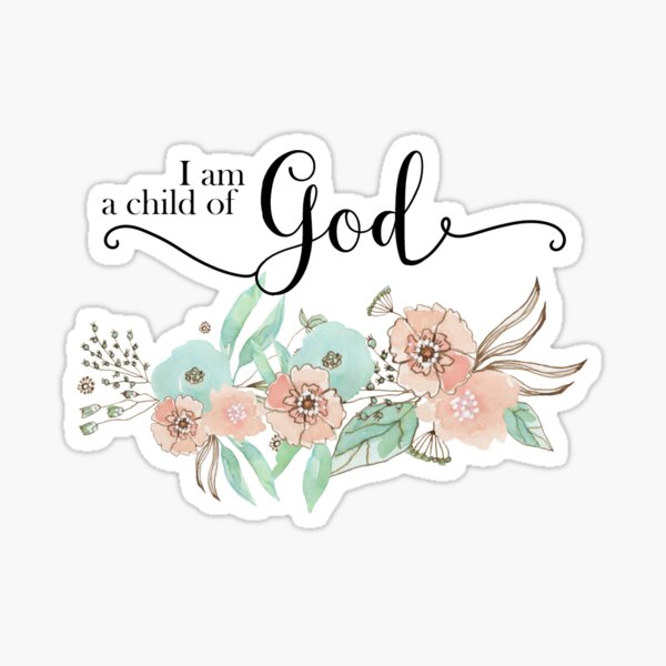 Item preview, I am a child of God designed and sold by della95.
