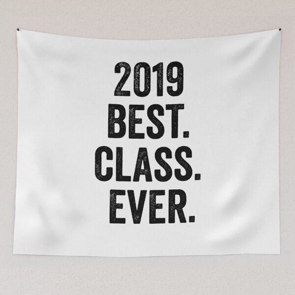 Item preview, 2019 Best Class Ever-Class Of 2019 designed and sold by Al Collections.