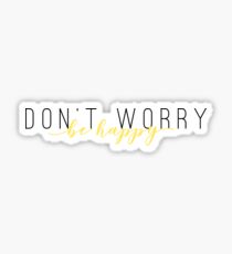 don't worry be happy sticker Sticker