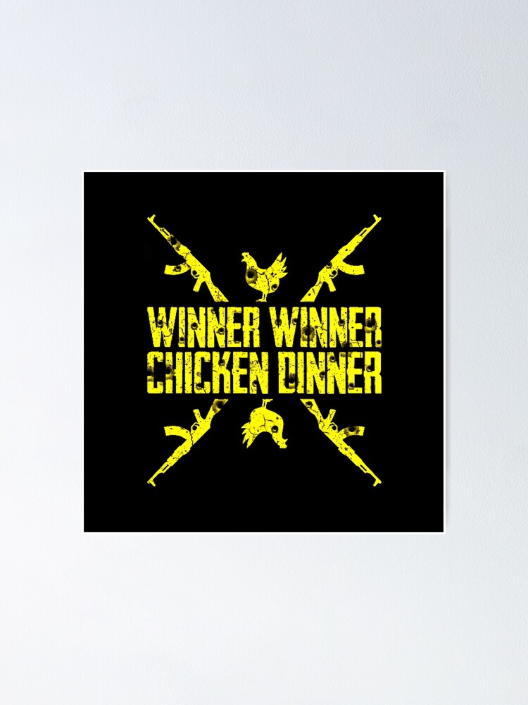 Winner Winner Chicken Dinner Poster For Sale By Sawitkelapa Redbubble 7455