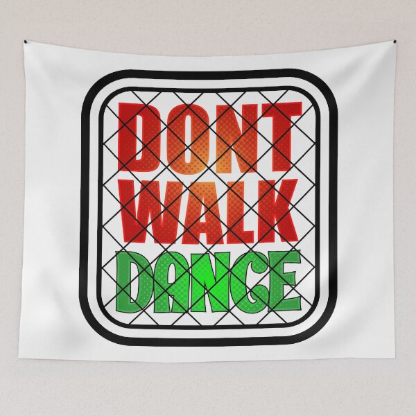 Item preview, Dont Walk Dance Street Sign Crossing designed and sold by Teeleo.