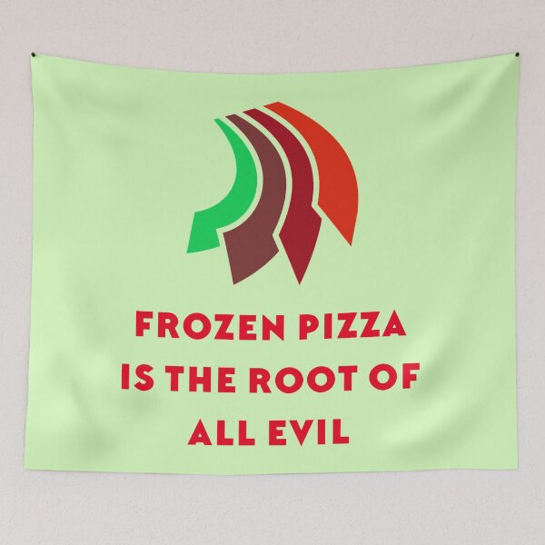 Item preview, FROZEN PIZZA IS THE ROOT OF ALL EVIL designed and sold by FUNGFING.