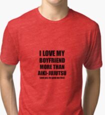 Aiki-Jujutsu Girlfriend Funny Valentine Gift Idea For My Gf Lover From Boyfriend Tri-blend T-Shirt