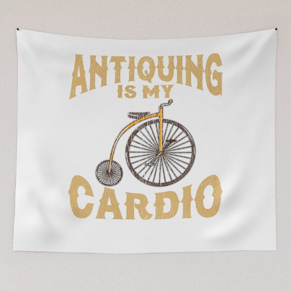 Item preview, ANTIQUING IS MY CARDIO  designed and sold by omgsavariya.