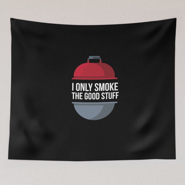 Item preview, Name I Only Smoke The Good Stuff designed and sold by MooonTees.