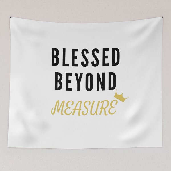 Item preview, Blessed Beyond Measure designed and sold by Echo Store.