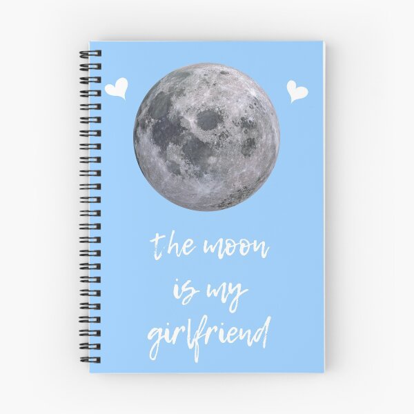 Item preview, the moon is my girlfriend spiral  designed and sold by Makenzie Marts.