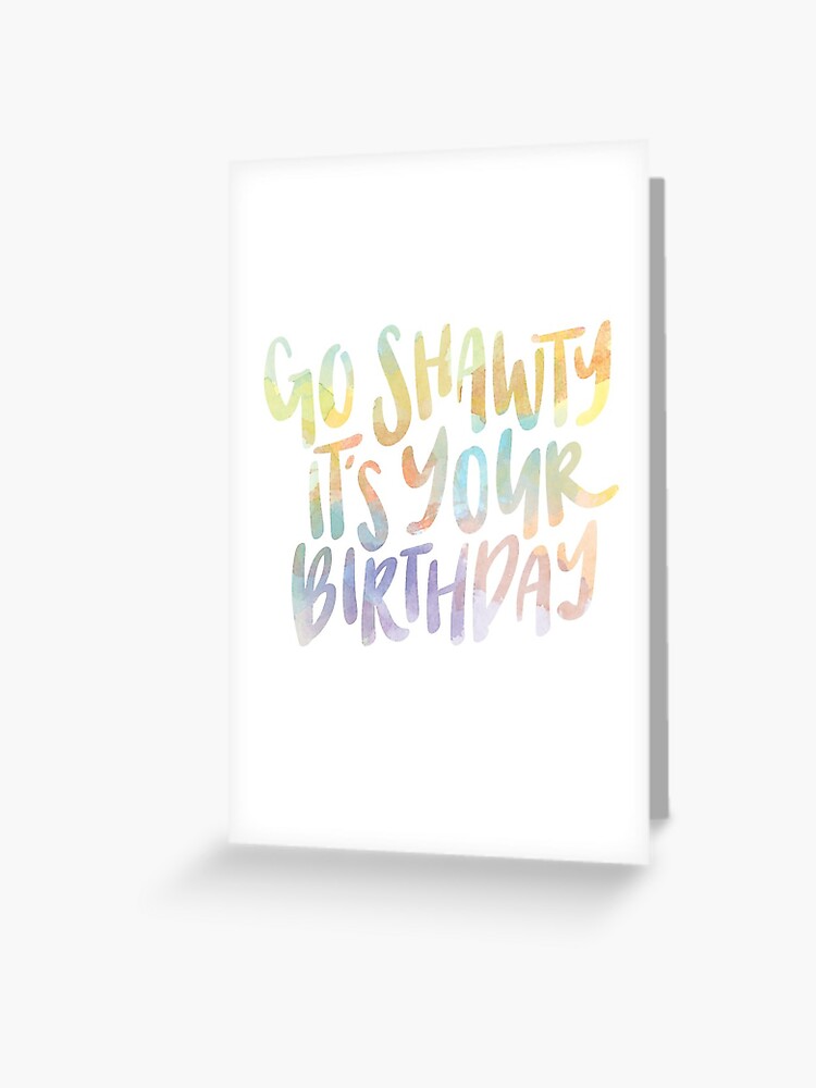 Go Shawty It's Your Birthday Sticker for Sale by alongcamekathy