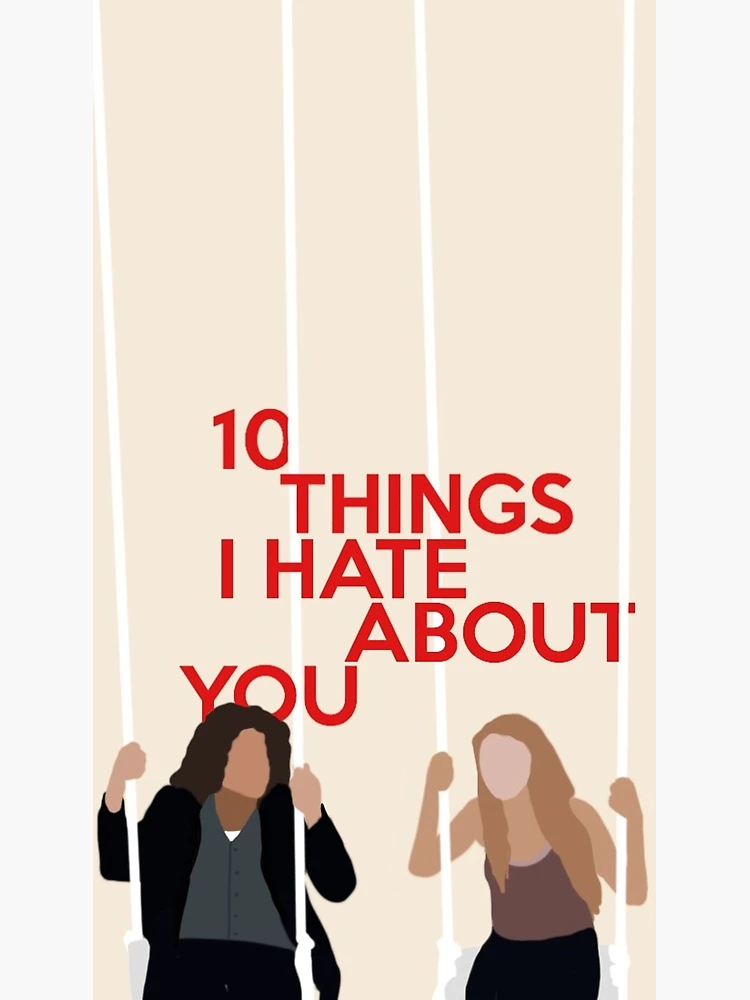 10 Things I Hate About You Title Poster for Sale by lmesmcc