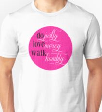 Do Justly | Micah 6:8 | Pink Unisex T-Shirt