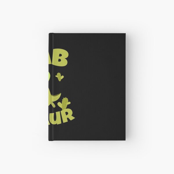 Dab-Asaur dinosaur gift Hardcover Journal